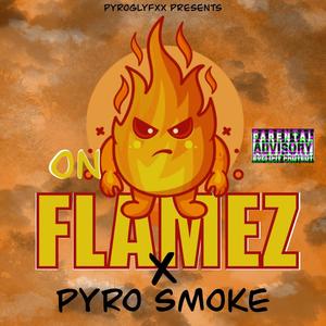 ON FLAMEZ (Explicit)