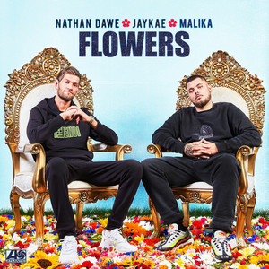 Nathan Dawe - Flowers(feat. Jaykae and MALIKA)