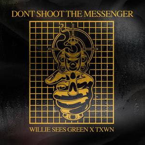 Don't Shoot the Messenger (Explicit)