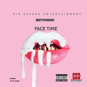 Face Time (feat. Watchriah) [Radio Edit]