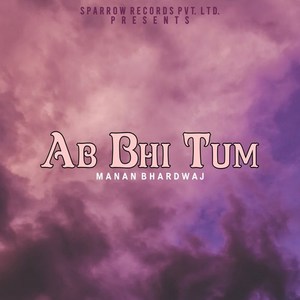 Ab Bhi Tum