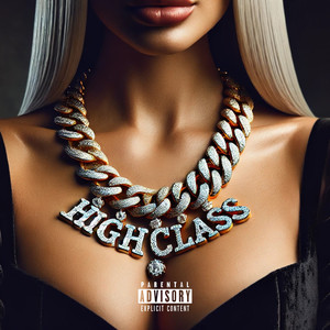 HighClass (Explicit)