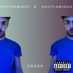 Crush (Explicit)