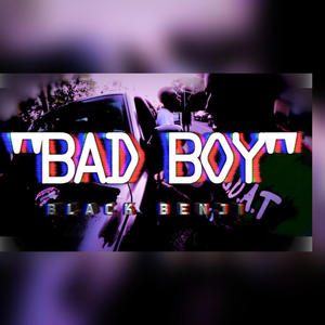 BAD BOY (Explicit)