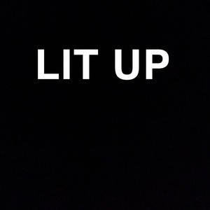 Lit Up (Explicit)