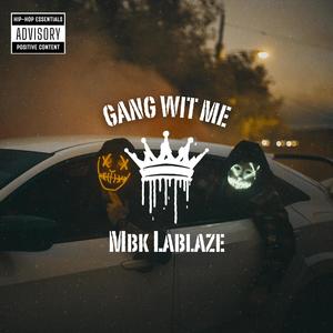 Gang Wit Me (Explicit)