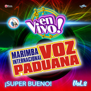 ¡Super Bueno! Vol. 2. Música de Guatemala para los Latinos (En Vivo)