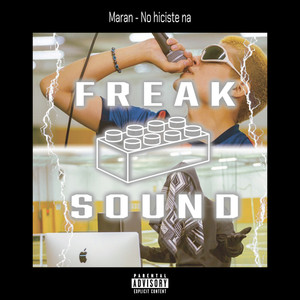 No hiciste na (feat. Maran) (Explicit)