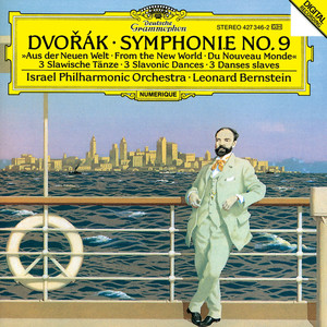 Dvorák: Symphony No.9 "From The New World"; Slavonic Dances Op.46 (德沃夏克：第9号交响曲，“自新大陆”)
