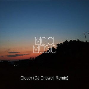 Closer