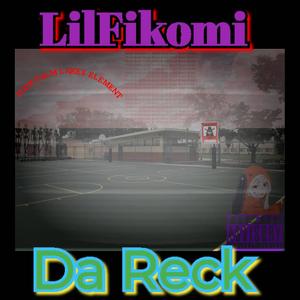 Da Reck (Explicit)