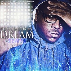 Don't Hate On My Dream (Remix)