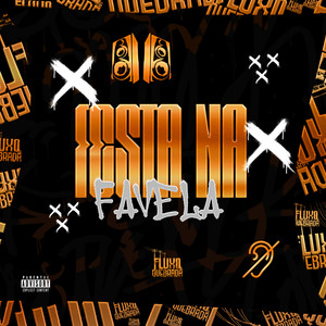 Festa Na Favela (Explicit)