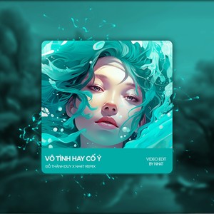 Vô Tình Hay Cố Ý (Deep House)
