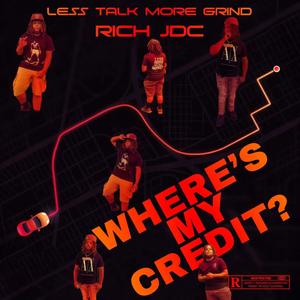 Where's My Credit? (Explicit)