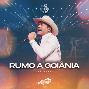 Rumo a Goiânia (Fé na Estrada, Ao Vivo)