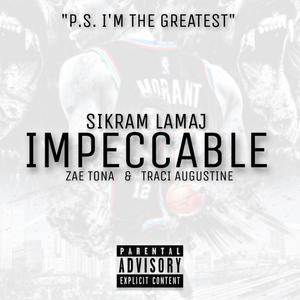 IMPECCABLE (feat. Zae Tona & Traci Augustine) [Radio Edit]