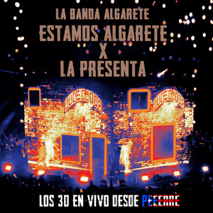 Estamos Algarete & La Presenta (LOS 30 EN VIVO DESDE PeErre|Explicit)