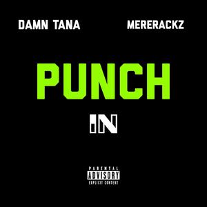 Punch in (feat. Mererackz)