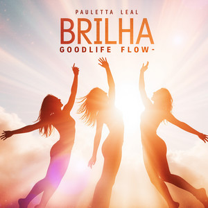 BRILHA GOODLIFE FLOW