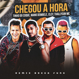 Chegou a Hora (Remix|Explicit)