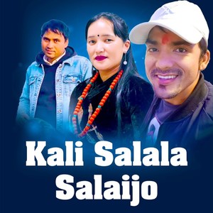 Kali Salala Salaijo