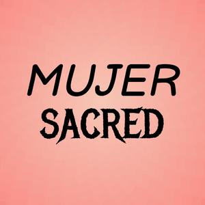 Mujer Sacred