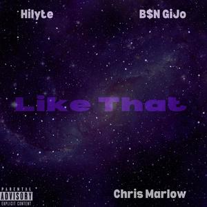 Like That (feat. Hilyte & B$N GiJo) (Explicit)