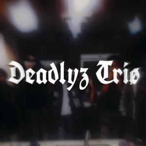 Deadly Triø - Yøungc NK (Explicit)