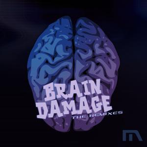 Brain Damage (Kazukii & Zephex Remix)