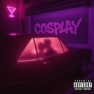 COSPLAY (Explicit)