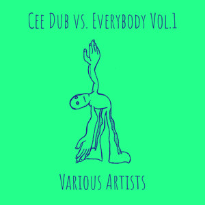 Cee Dub vs. Everybody, Vol. 1 (Explicit)