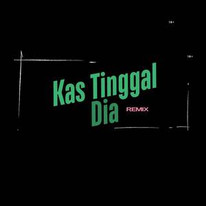 Kas Tinggal dia
