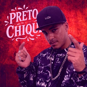 PRETO CHIQUE (Explicit)