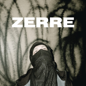 Zerre (Explicit)