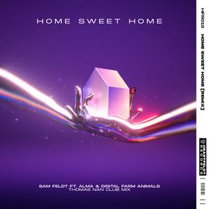 Home Sweet Home(feat. ALMA & Digital Farm Animals) (Thomas Nan Extended Club Mix)