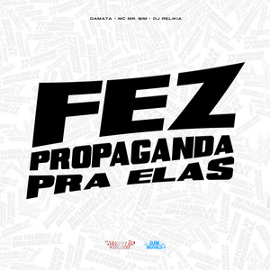 Fez Propaganda pra Elas (Explicit)