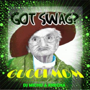 GUCCI MOM (feat. DJ MICHU) [Explicit]