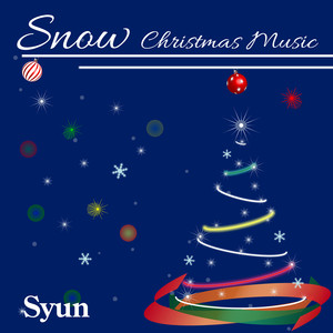 Snow / Christmas Music