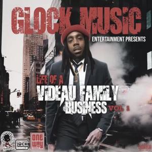 LIFE OF A VIDEAU (FAMILY BUSINESS) [Explicit]