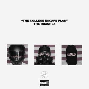 THE COLLEGE ESCAPE PLAN (Explicit)