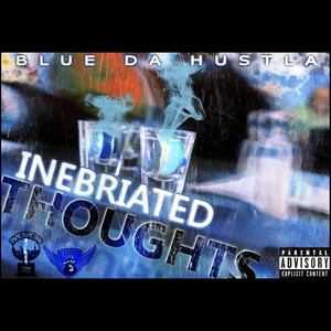 Inebriated Thoughts (Explicit)