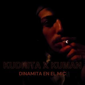 DINAMITA EN EL MIC (feat. kudrita) (Explicit)