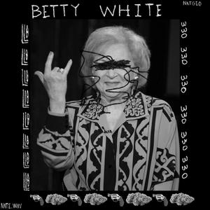 Betty White (Explicit)