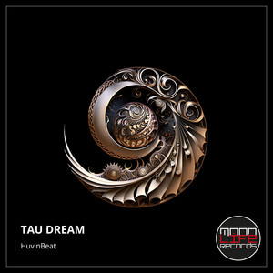 Tau Dream