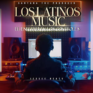 Los Latinos Music (El Enfermo En Los Controles) [Explicit]