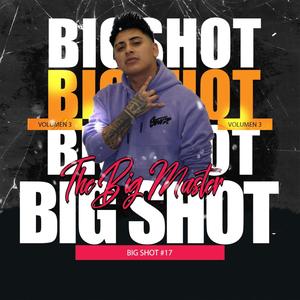 Big shot #17 (feat. Carpediem) (Explicit)