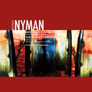 Nyman: Musique à Grande Vitesse & The Piano Concerto