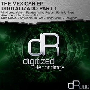 The Mexican EP: Digitalizado, Pt. 1