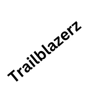 Trailblazerz (Explicit)